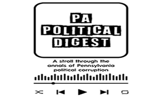 A Stroll Through the Annals of PA Political Corruption: Budd Dwyer, Rob McCord, Barbara Hafer